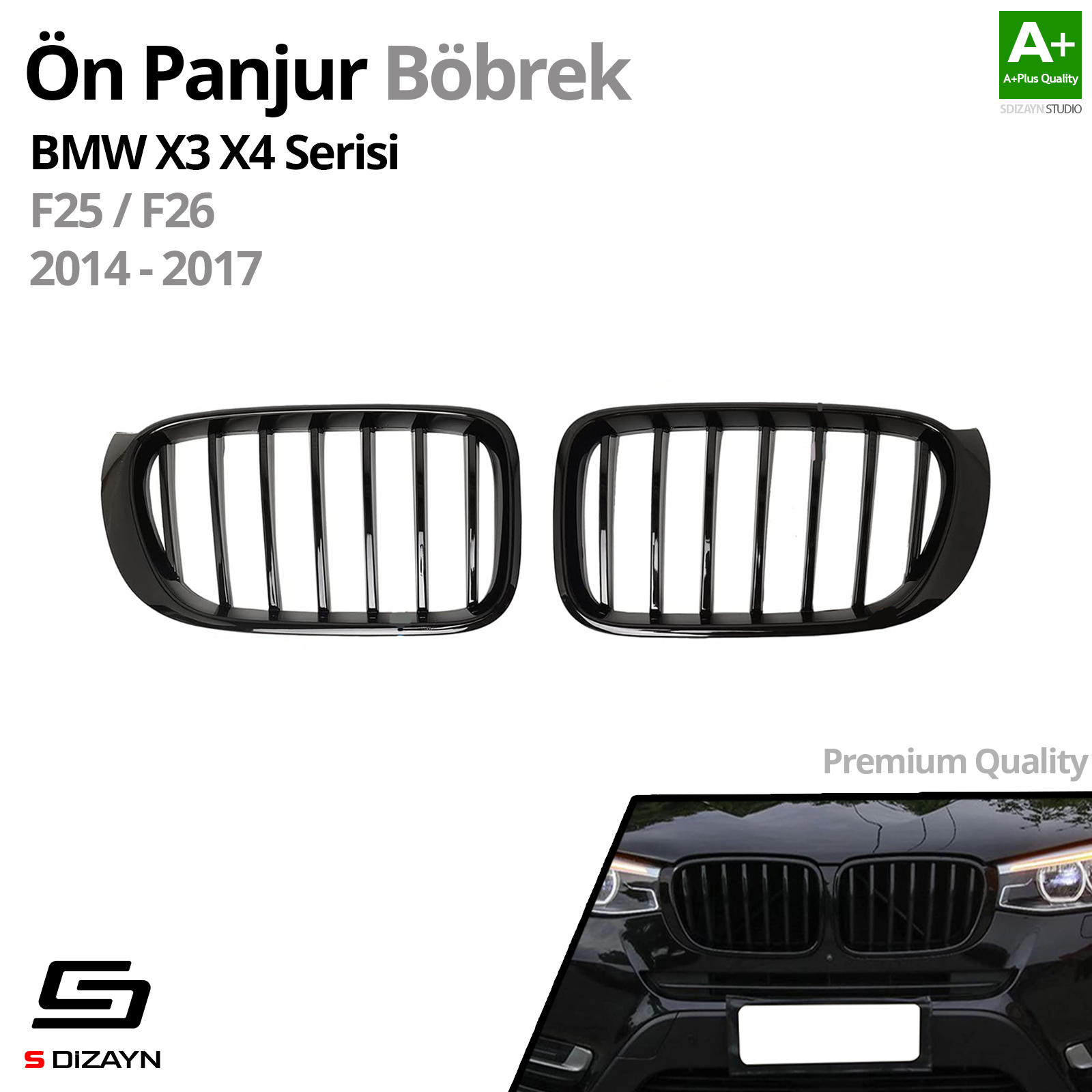 S-Dizayn Bmw X3-X4 F25/F26 Ön Panjur Böbrek Parlak Siyah Piano Black Düz Model 2014-2017 S-Dizayn Bmw X3-X4 F25/F26 Ön Panjur Böbrek Parlak Siyah Piano Black Düz Model 2014-2017