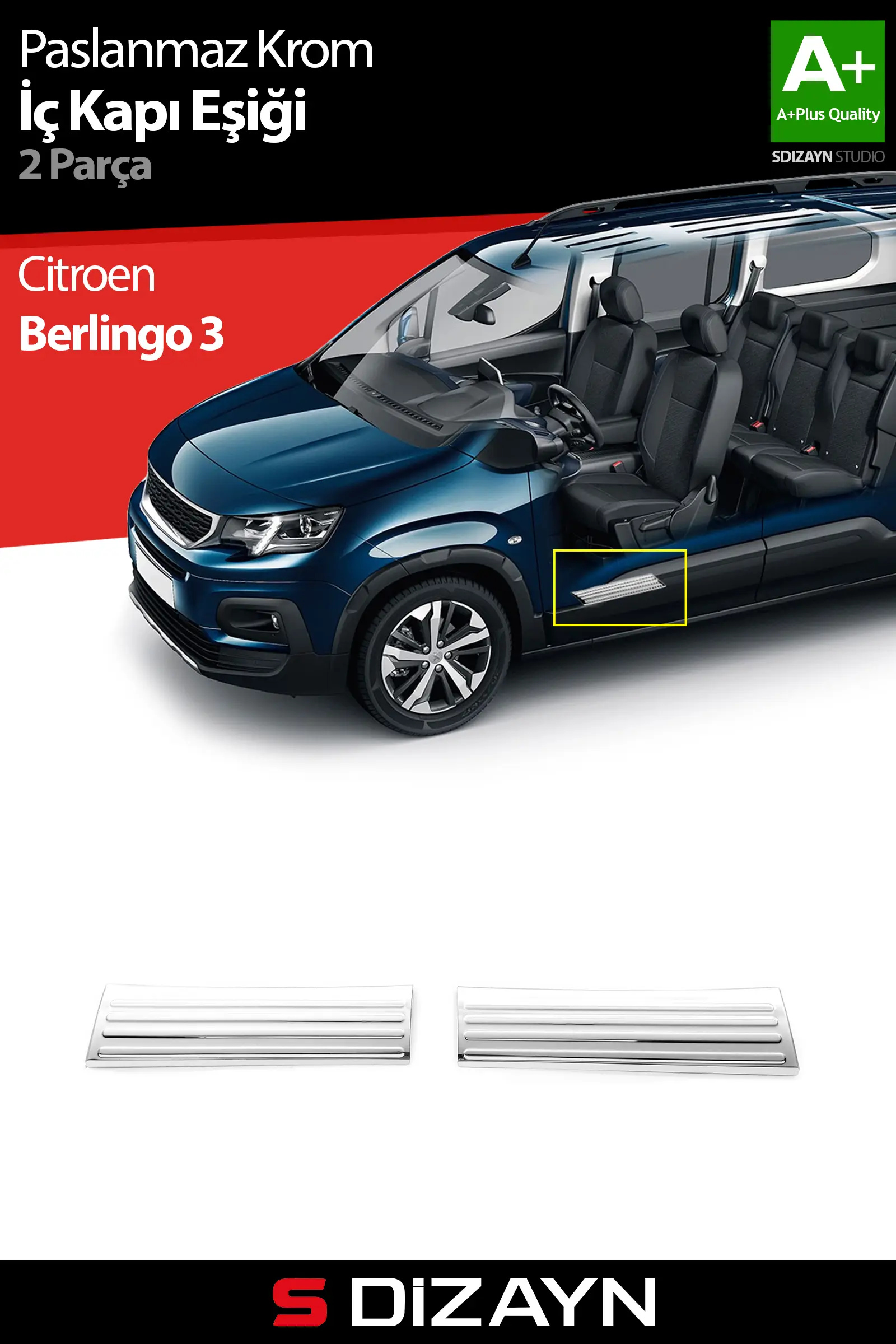 S-Dizayn Citroen Berlingo 3 Krom İç Kapı Eşiği 2 Prç 2019 Üzeri A+ Kalite
