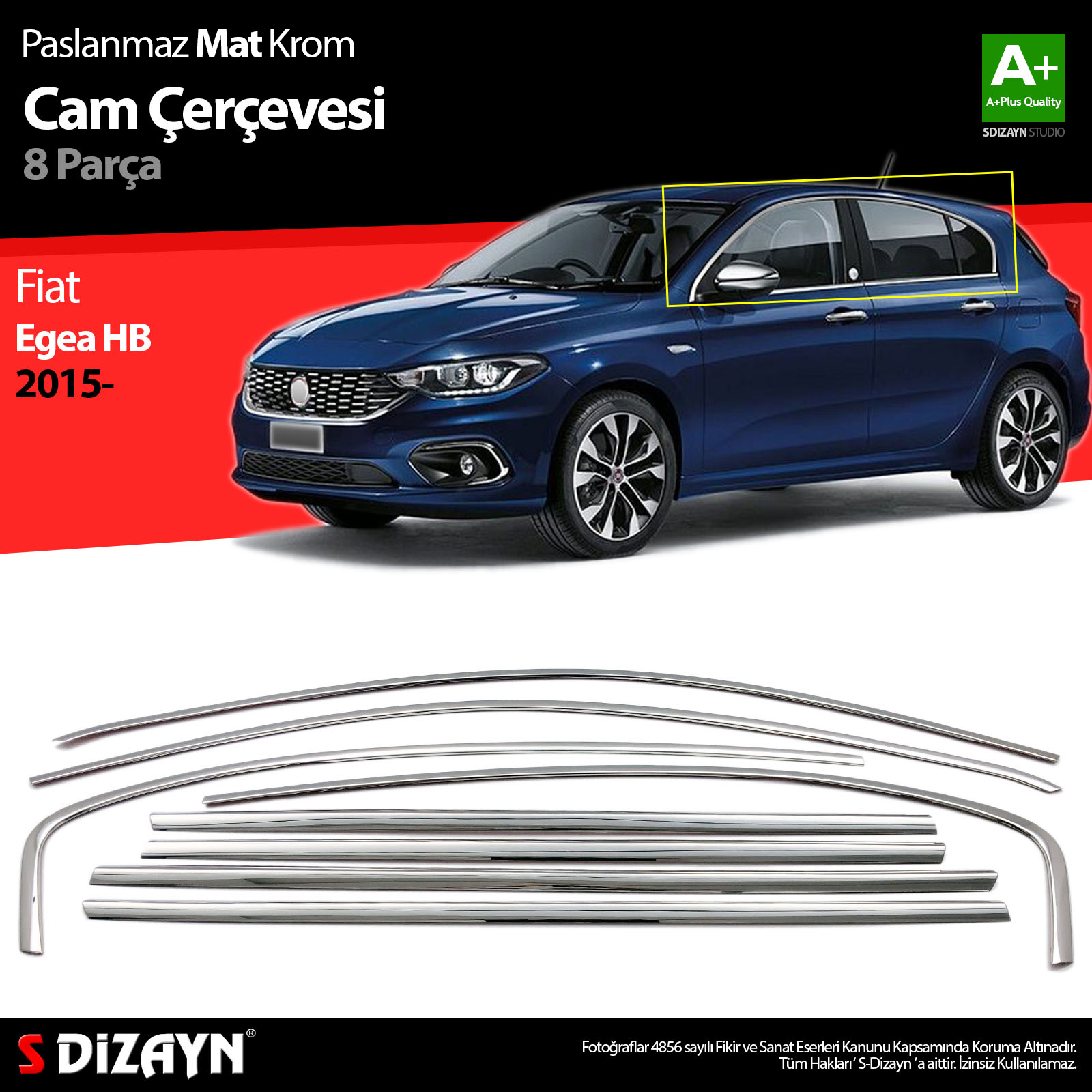 S-Dizayn Fiat Egea HB Krom Cam Çerçevesi 8 Prç. 2015 Üzeri Mat Krom A+ Kalite S-Dizayn Fiat Egea HB Krom Cam Çerçevesi 8 Prç. 2015 Üzeri Mat Krom A+ Kalite