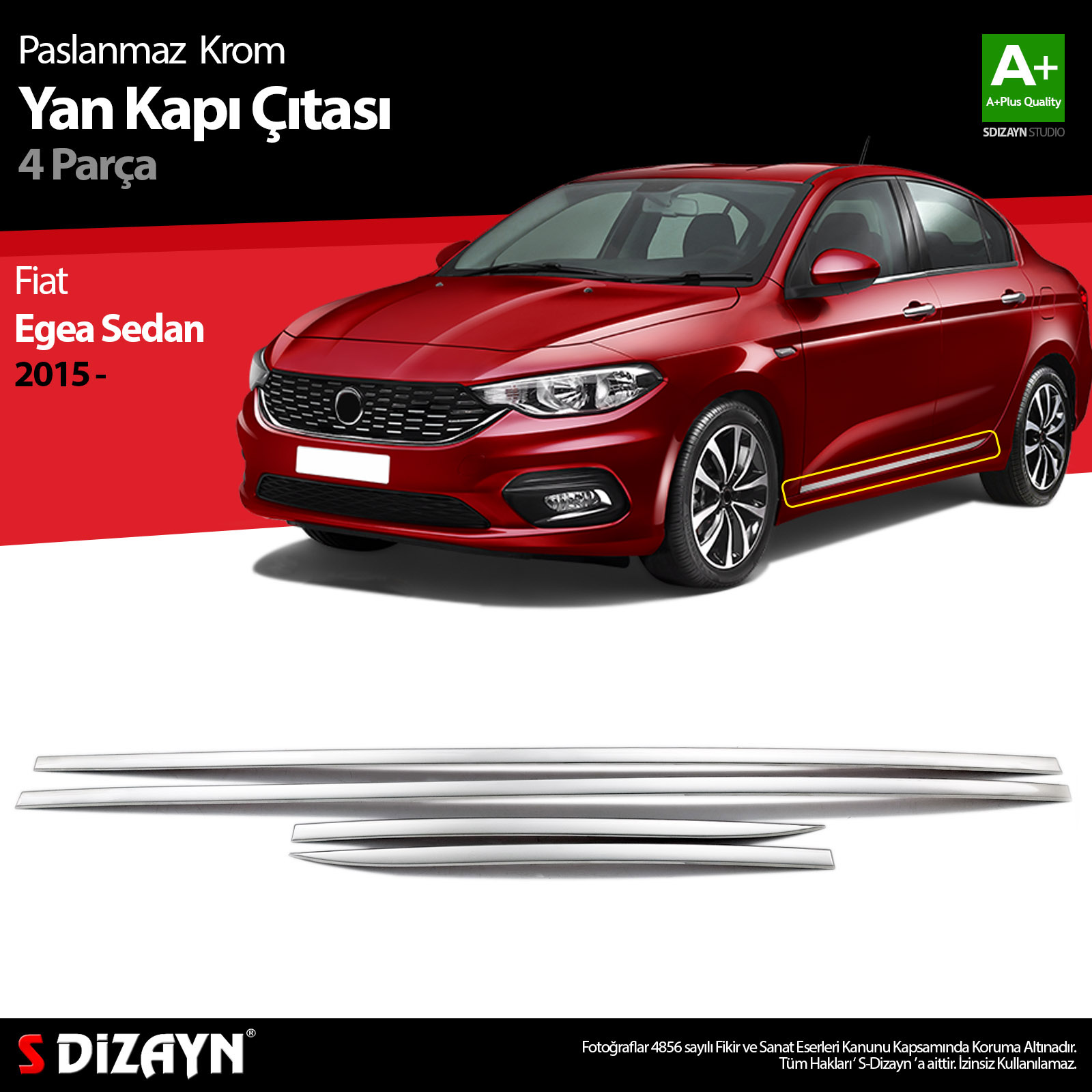 S-Dizayn Fiat Egea Sedan Krom Yan Kapı Çıtası 4 Prç. 2015-2020 S-Dizayn Fiat Egea Sedan Krom Yan Kapı Çıtası 4 Prç. 2015-2020