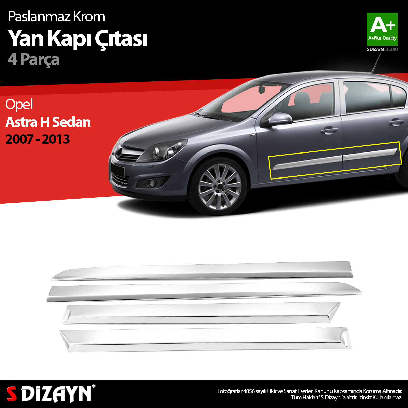 S-Dizayn Opel Astra H SD Krom Yan Kapı Çıtası 4 Prç 2008-2013 S-Dizayn Opel Astra H SD Krom Yan Kapı Çıtası 4 Prç 2008-2013