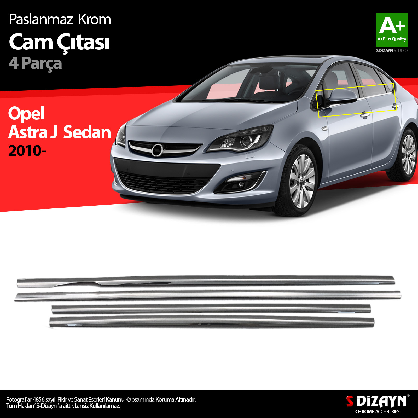 S-Dizayn Opel Astra J SD Krom Cam Çıtası 4 Prç 2012-2020 S-Dizayn Opel Astra J SD Krom Cam Çıtası 4 Prç 2012-2020