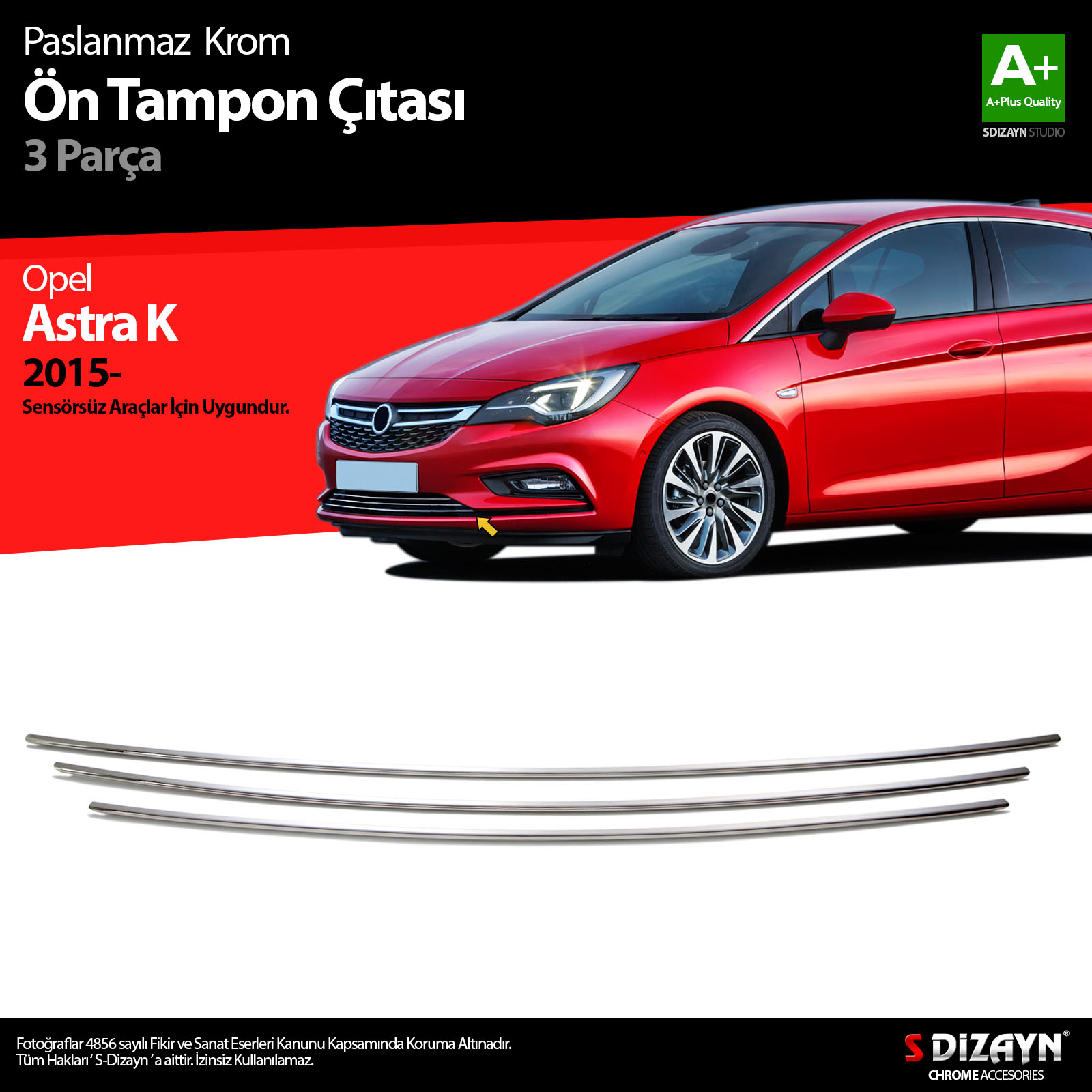 S-Dizayn Opel Astra K HB Krom Ön Tampon Alt Çıtası 3 Prç 2015-2022 (Sensörsüz) S-Dizayn Opel Astra K HB Krom Ön Tampon Alt Çıtası 3 Prç 2015-2022 (Sensörsüz)