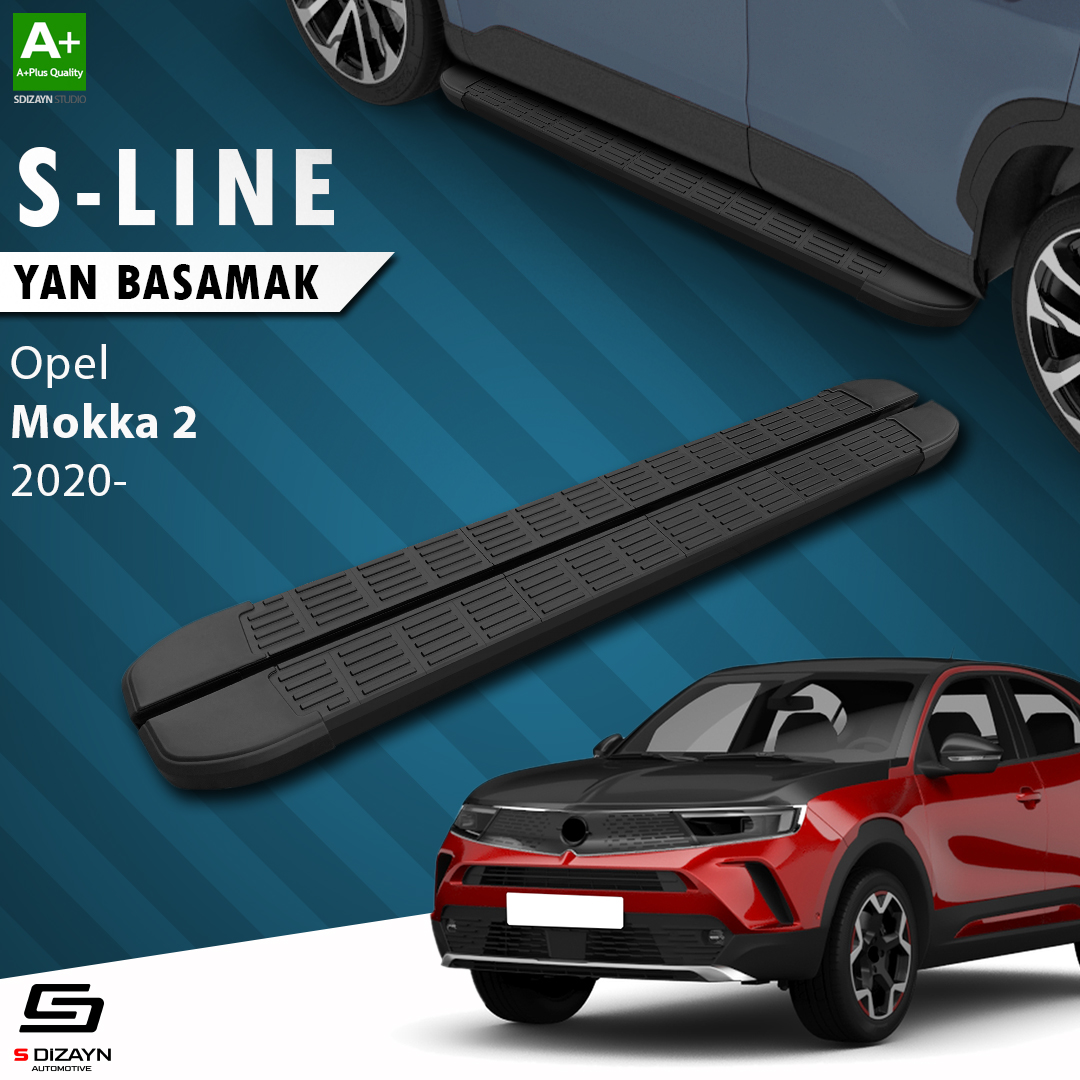 S-Dizayn Opel Mokka 2 S-Line Siyah Yan Basamak 173 Cm 2020 Üzeri A+ Kalite S-Dizayn Opel Mokka 2 S-Line Siyah Yan Basamak 173 Cm 2020 Üzeri A+ Kalite