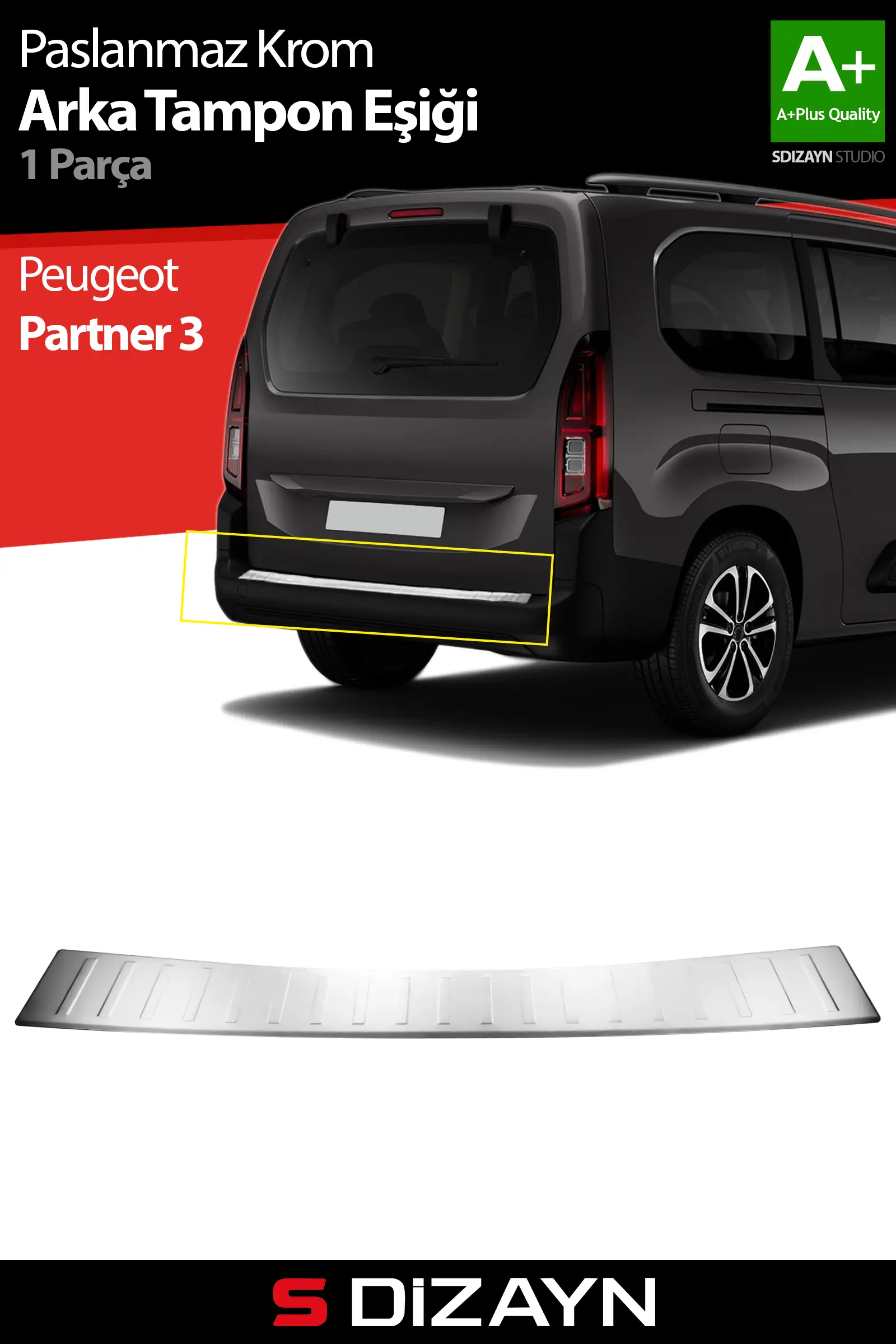 S-Dizayn Peugeot Partner 3 Krom Arka Tampon Eşiği 2019 Üzeri A+ Kalite