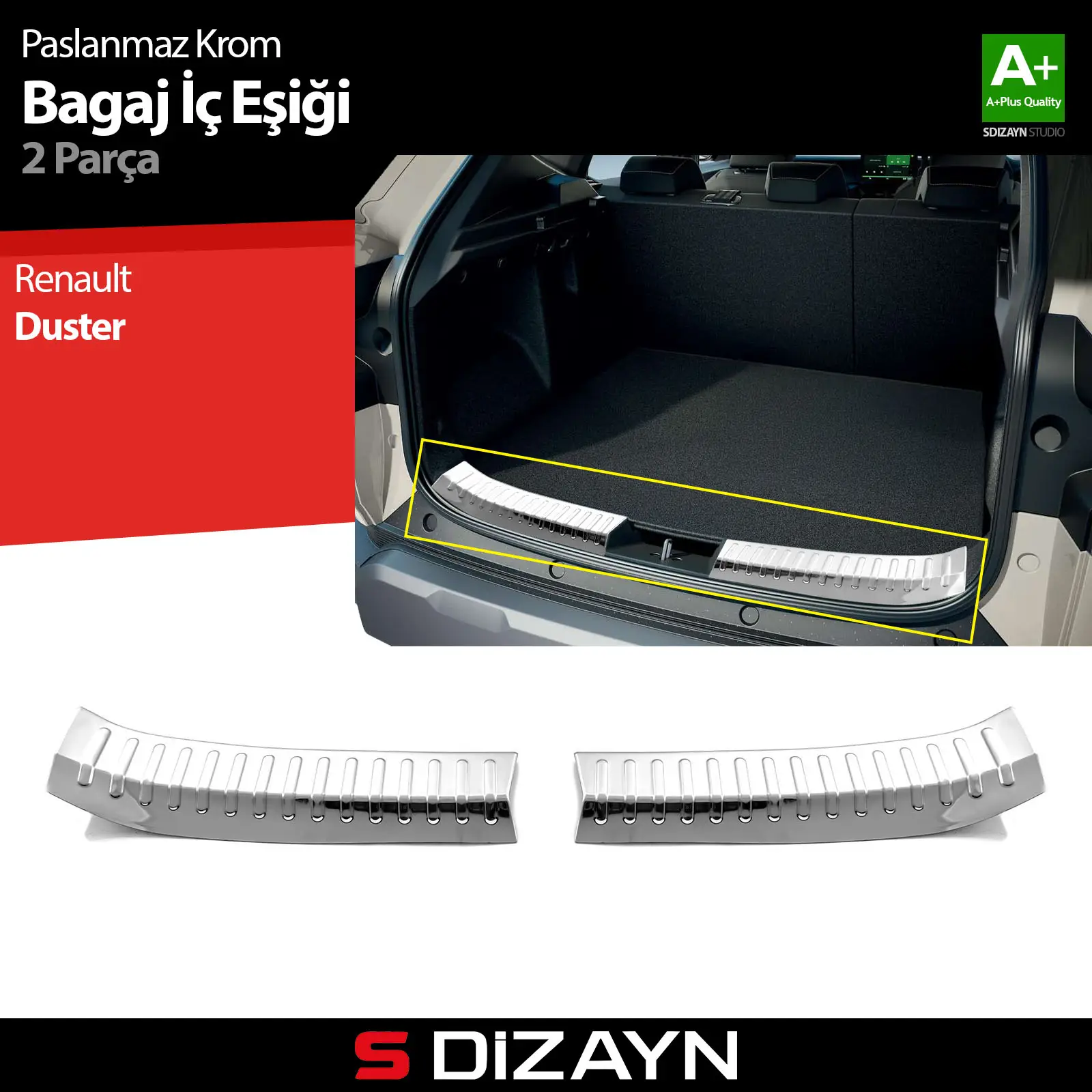 S-Dizayn Renault Duster Krom Bagaj İç Eşiği 2 Prç. 2024 Üzeri A+ Kalite