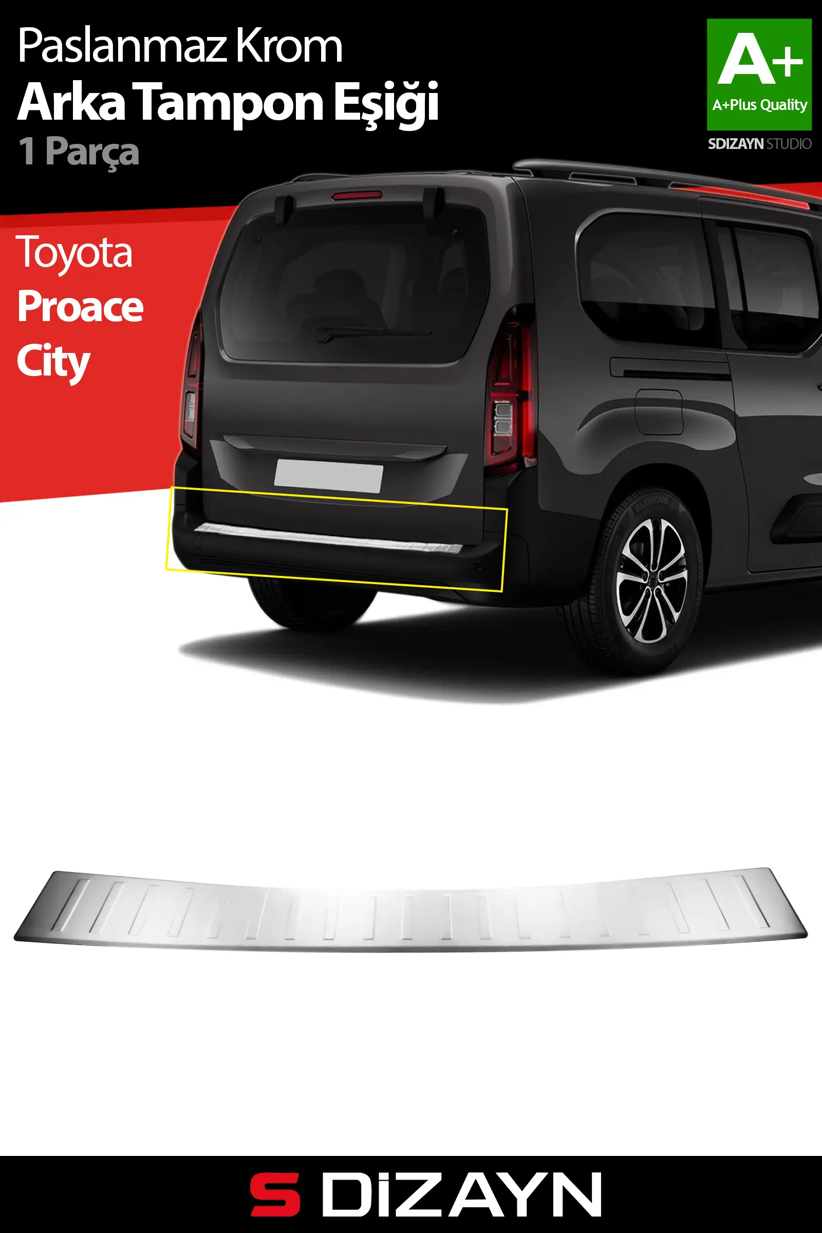 S-Dizayn Toyota Proace City Krom Arka Tampon Eşiği 2018 Üzeri A+ Kalite