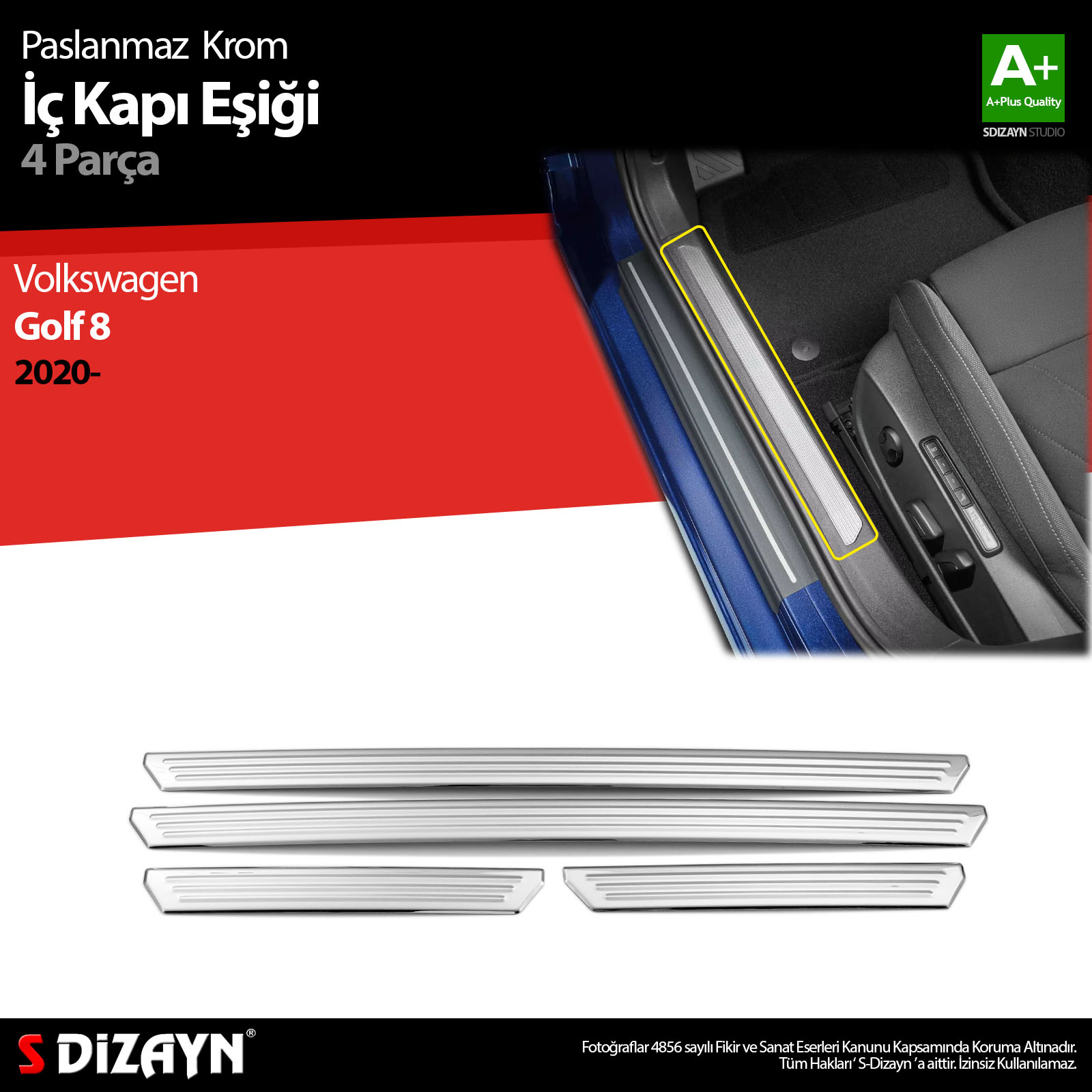 S-Dizayn VW Golf 8 HB Krom İç Kapı Eşiği 4 Prç. 2020-2024 S-Dizayn VW Golf 8 HB Krom İç Kapı Eşiği 4 Prç. 2020-2024