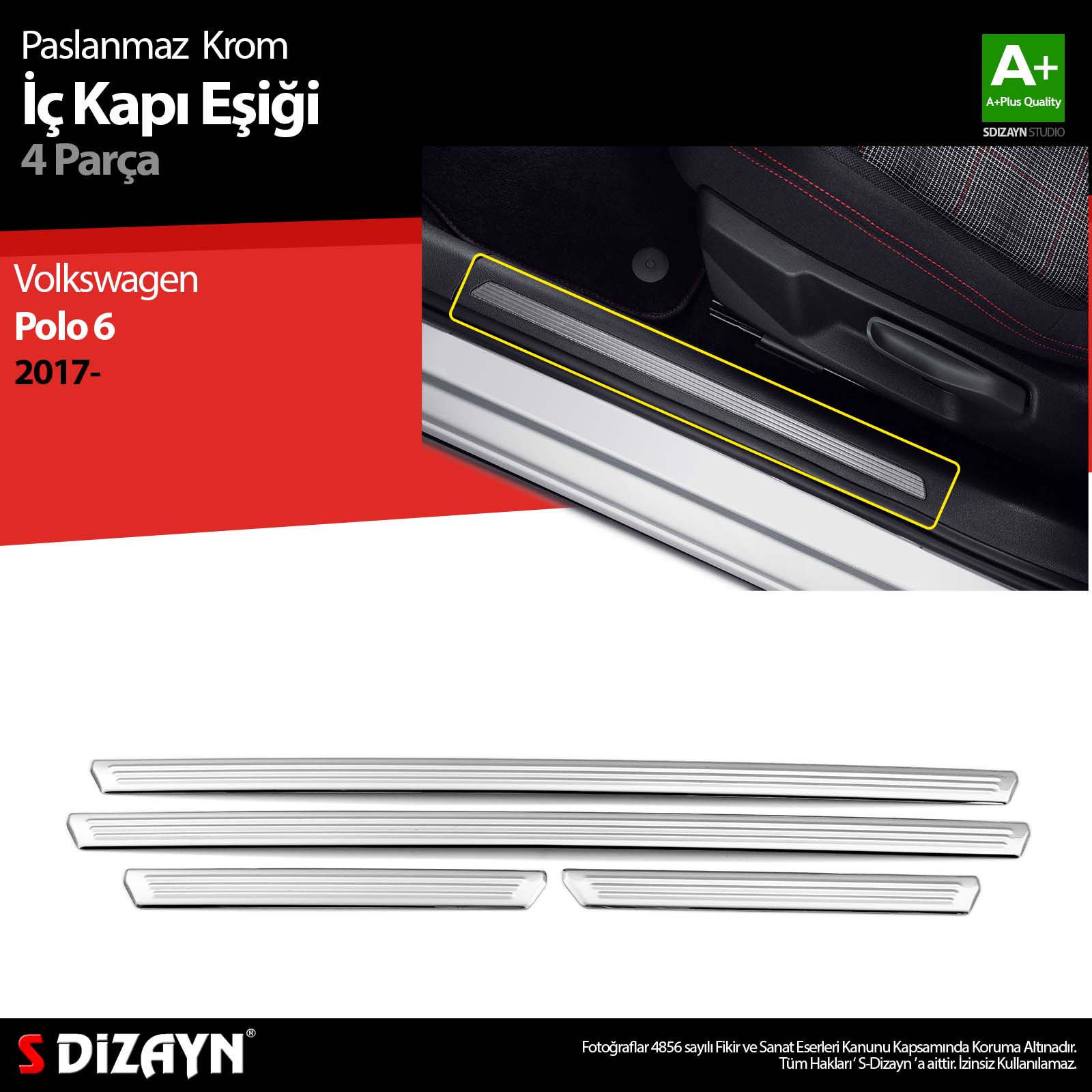 S-Dizayn VW Polo 6 HB Krom İç Kapı Eşiği 4 Prç. 2017-2021 S-Dizayn VW Polo 6 HB Krom İç Kapı Eşiği 4 Prç. 2017-2021