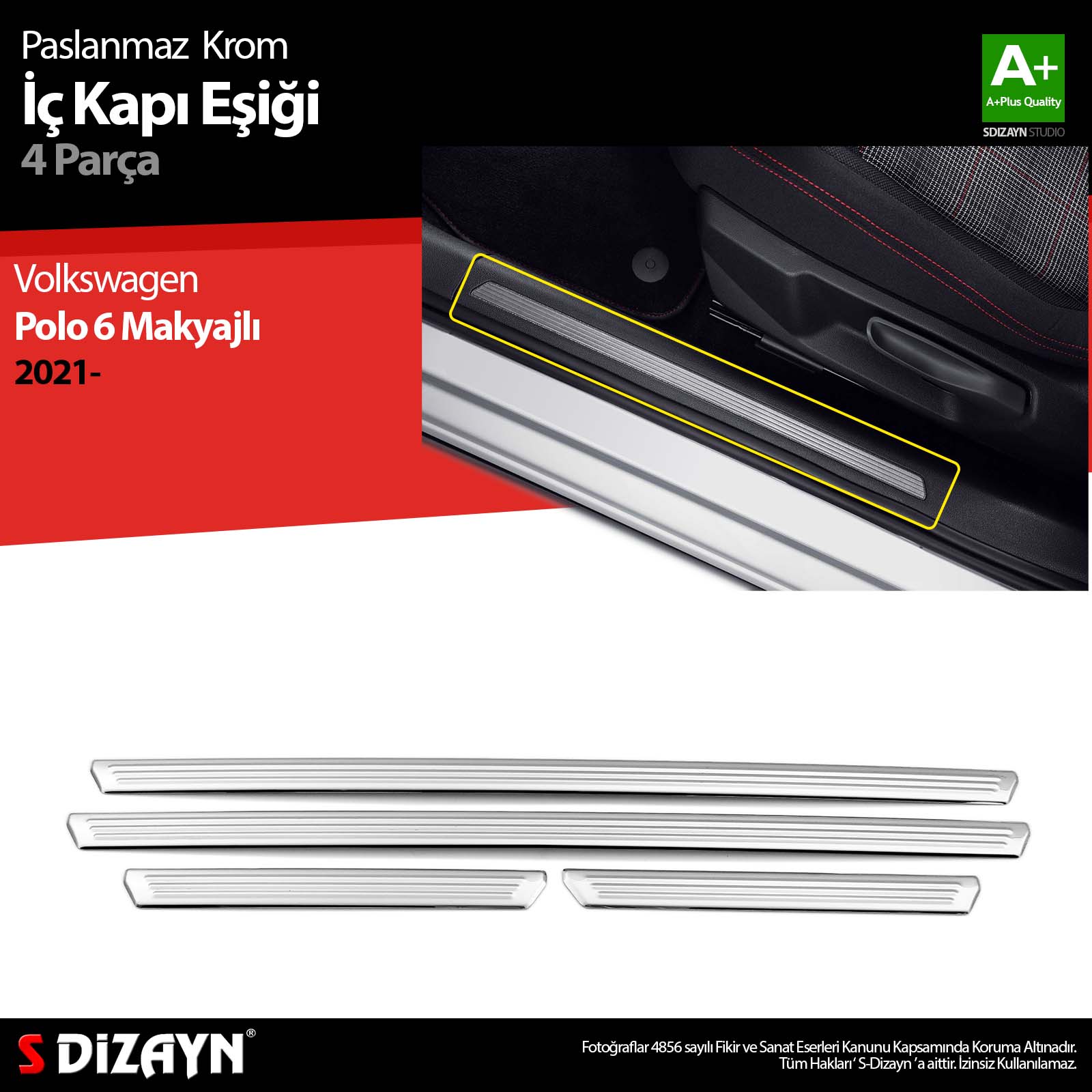 S-Dizayn VW Polo 6 HB Makyajlı Krom İç Kapı Eşiği 4 Prç. 2021 Üzeri S-Dizayn VW Polo 6 HB Makyajlı Krom İç Kapı Eşiği 4 Prç. 2021 Üzeri